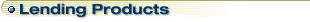 Lending Products